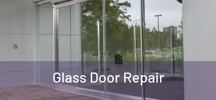  Glass Door Repair 
