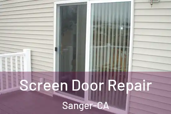  Screen Door Repair Sanger-CA